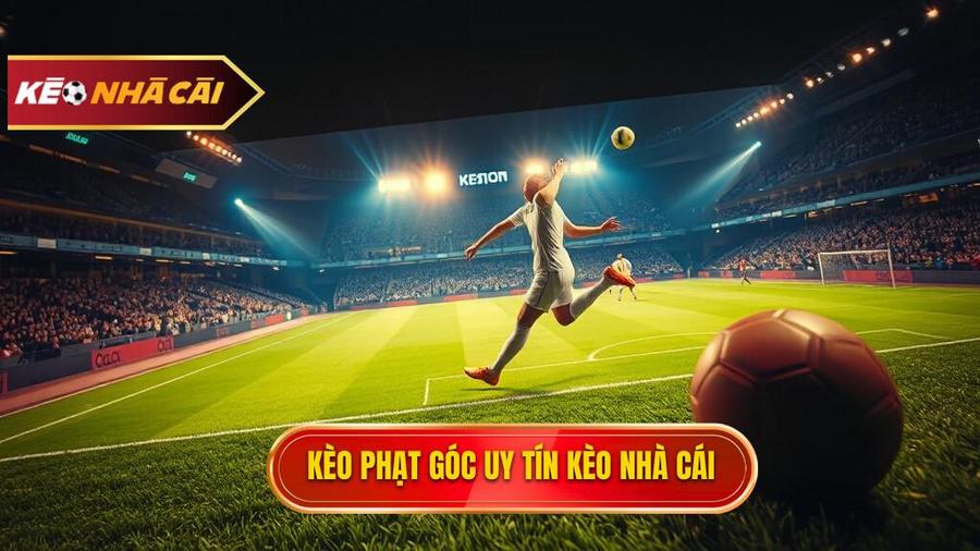 kèo cược đội nhận quả phạt góc trong 10 phút đầu